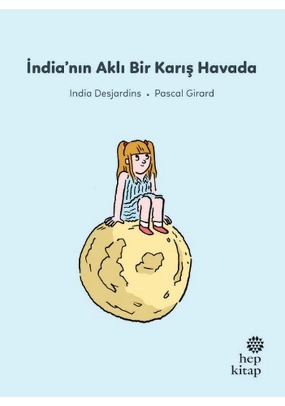 İlk Okuma Hikâyeleri İndia Nın Aklı Bir Karış Havada