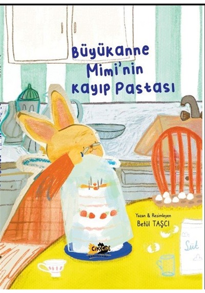 Büyükanne Mimi'nin Kayıp Pastası / Betül Taşcı