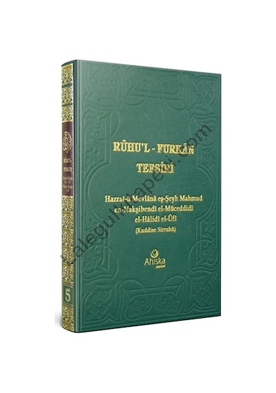 Ruhu'l Furkan Tefsiri 5  - Hazrat -ü Mevlana eş -Şeyh Mahmud en -Nakşibendi el -Müceddidi el -Halidi el -Ufi  - Ahıska Yayınevi