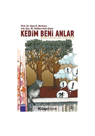 Kedim Beni Anlar / Prof. Dr. Oğuz E. Berksun