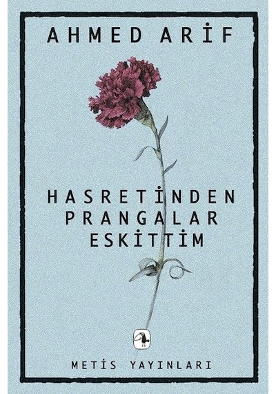 Hasretinden Prangalar Eskittim - Ahmed Arif -  Metis Yayınları