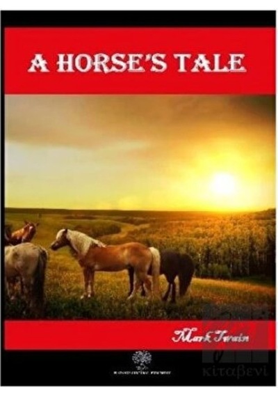 A Horses Tale - Mark Twain - Platanus Publishing