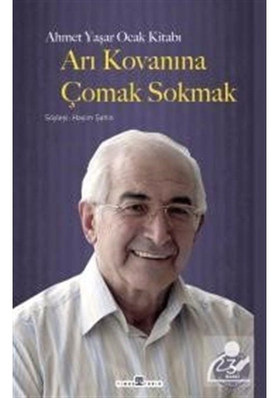 Arı Kovanına Çomak Sokmak (Büyük Boy) / Ahmet Yaşar Ocak 9786050839159