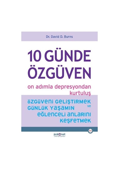 10 Günde Özgüven - On Adımla Depresyondan Kurtuluş - David D. Burns - Psikonet