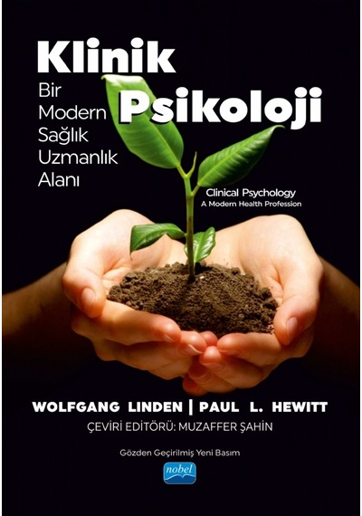 Klinik Psikoloji - Bir Modern Sağlık Uzmanlık Alanı / Clinical Psychology A Modern Health Profession