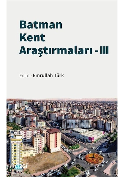 Batman Kent Araştırmaları 3 / Emrullah Türk