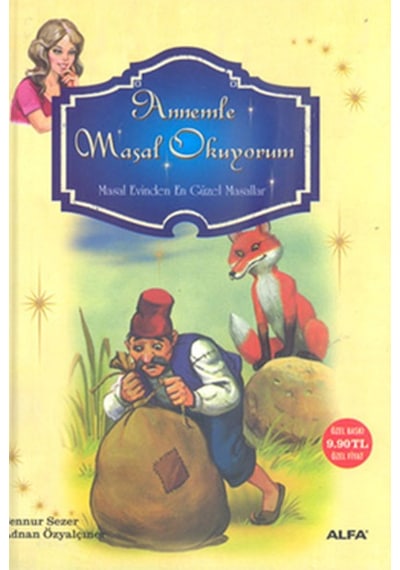 Annemle Masal Okuyorum - Sennur Sezer -  Adnan Özyalçıner - Alfa Yayıncılık
