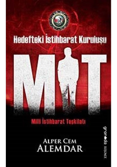 Hedefteki İstihbarat Kuruluşu MİT / Alper Cem Alemdar