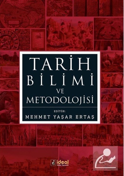 Tarih Bilimi ve Metodolojisi- İdeal Kültür Yayıncılık