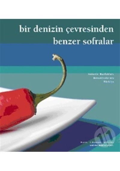 Bir Denizin Çevresinden Benzer Sofralar