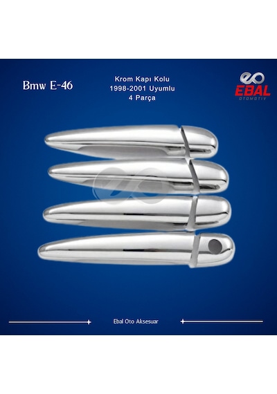 Ebal Otomotiv BMW 3 seri E46 Krom Kapı Kolu 4 Kapı 1998-2001 P. Çelik