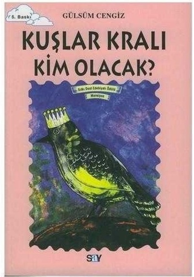 Kuşlar Kralı Kim Olacak - Gülsüm Cengiz