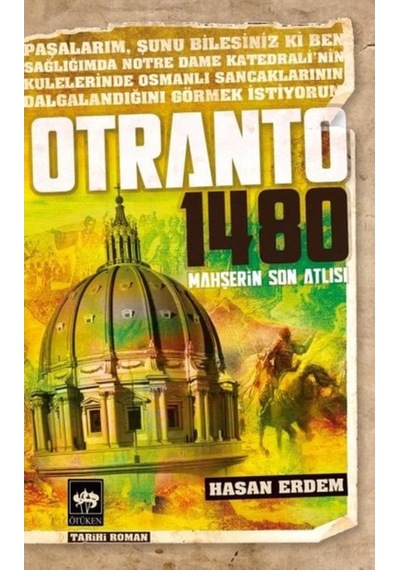 Otronto 1480 Mahşerin Son Atlısı - Hasan Erdem