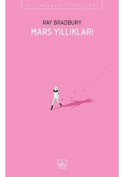 Mars Yıllıkları - Ray Bradbury - İthaki Yayınları