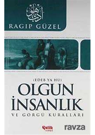 Olgun İnsanlık ve Görgü Kuralları Edeb Ya Hu
