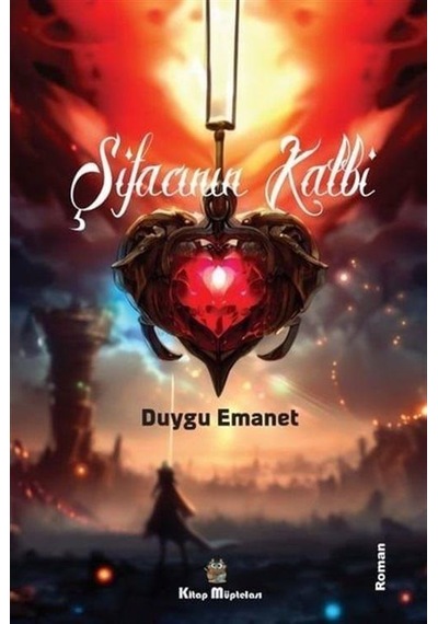 Şifacının Kalbi - Duygu Emanet - Kitap Müptelası Yayınları