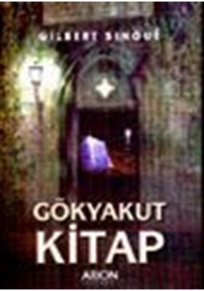 Gökyakut Kitap - Gilbert Sinoue - Arion Yayınevi