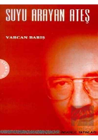 Suyu Arayan Ateş- İnsancıl Yayınları