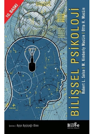 Bilişsel Psikoloji / Robert L. Solso, M. Kimberly Maclin, Otto H. Maclin