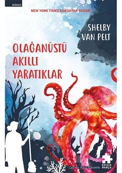 Olağanüstü Akıllı Yaratıklar / Shelby Van Pelt