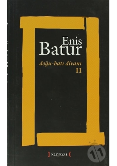 Doğu - Batı Divanı Iı. Enis Batur