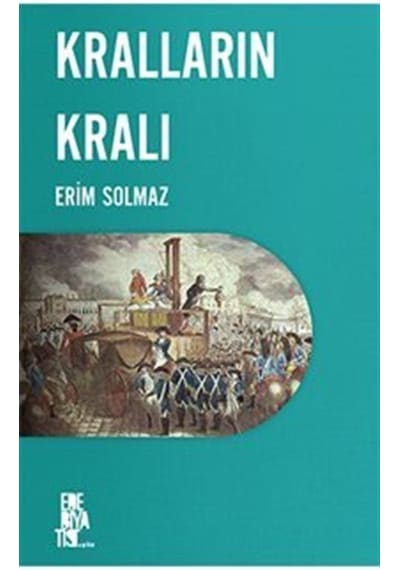 Kralların Kralı / Erim Solmaz