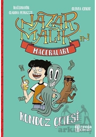 Nazan Malik'in Maceraları - Kunduz Çetesi - Olivia Corio - Parola Çocuk