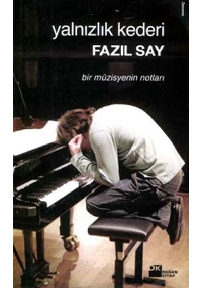 Yalnızlık Kederi ''Bir Müzisyenin Notları''