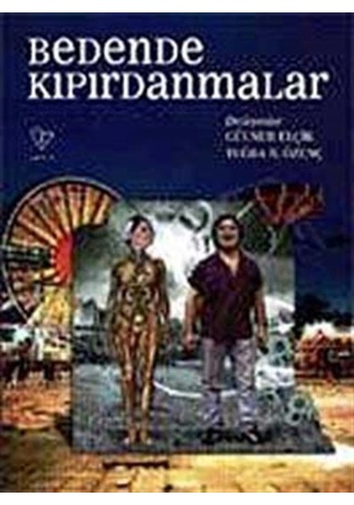 Bedende Kıpırdamalar - Gülnur Elçik -  Tuğba B. Özenç - Varlık Yayınları