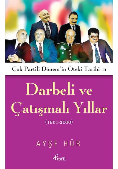 Darbeli ve Çatışmalı  Yıllar
