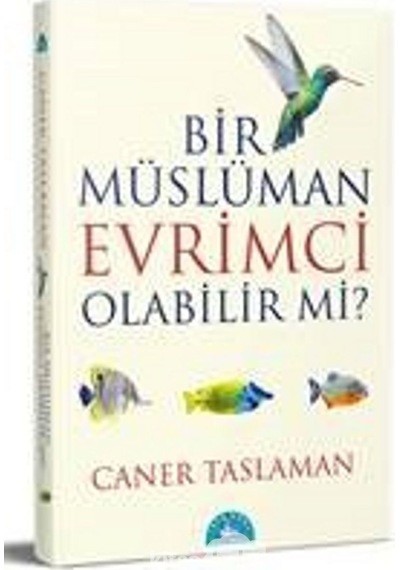 Bir Müslüman Evrimci Olabilir mi?  - Caner Taslaman  - İstanbul Yayınevi