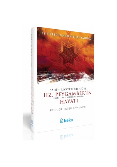 Sahih Rivayetlere Göre Hz. Peygamber'in Hayatı - Es-siretün Nebeviye Es-sahiha