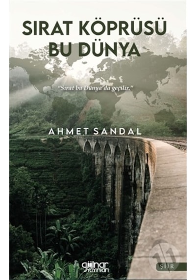 Sırat Köprüsü Bu Dünya - Ahmet Sandal - Gülnar Yayınları