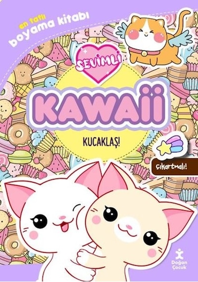 Sevimli Kawaii-Kucaklaş! En Tatlı Boyama Kitabı - Çıkartmalı!- Doğan Çocuk