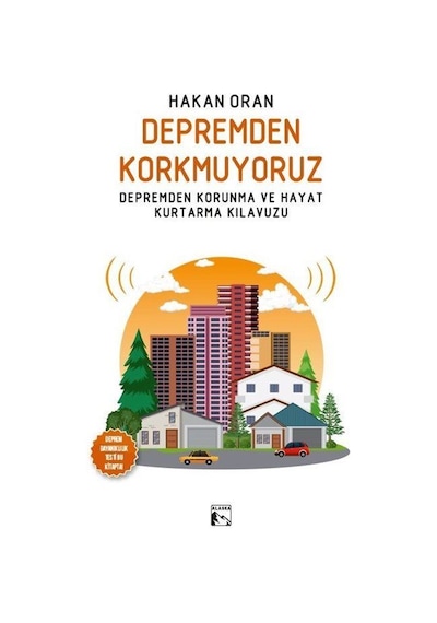 Depremden Korkmuyoruz / Hakan Oran