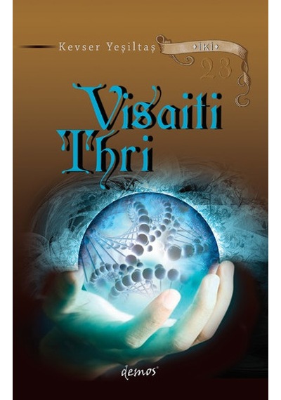 Visaiti Thri - Kevser Yeşiltaş - Demos Yayınları