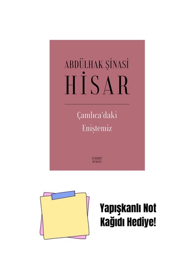 Çamlıca Daki Eniştemiz Ciltli + Yapışkanlı Not Kağıdı