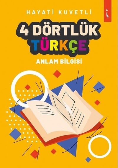 4 Dörtlük Türkçe  - Anlam Bilgisi  - Hayati Kuvvetli  - İkinci Adam Yayınları