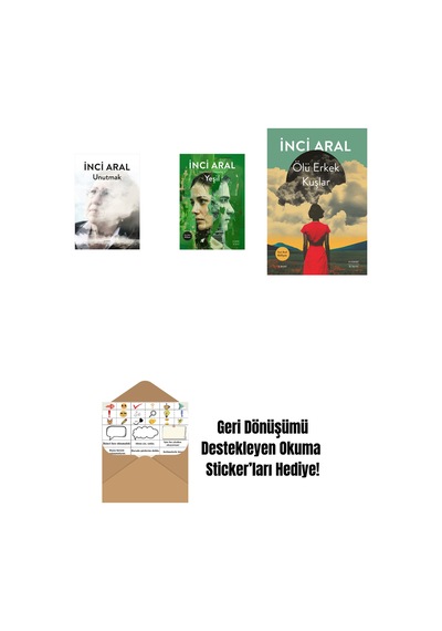 Unutmak + Yeşil + Ölü Erkek Kuşlar + Okuma Sticker'ları