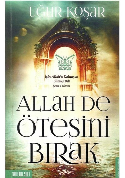 Allah De Ötesini Bırak - Uğur Koşar