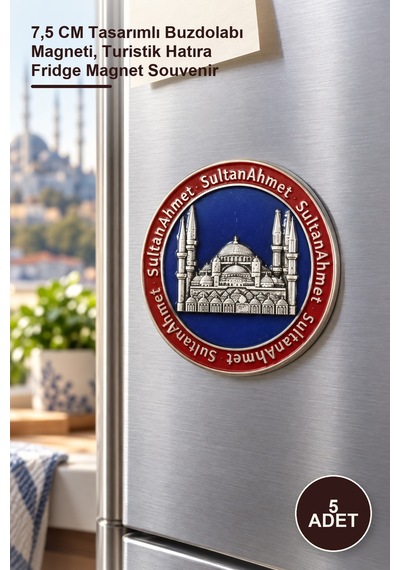 5 Adet Sultanahmet Yöresel Magnet 7,5 Cm Tasarımlı Buzdolabı Magneti, Turistik Hatıra Fridge Magnet Souvenir