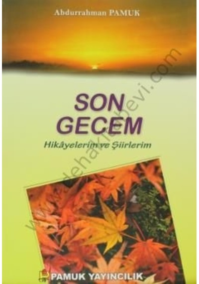 Son Gecem (Kültür-003/P14) - Abdurrahman Pamuk - Pamuk Yayıncılık