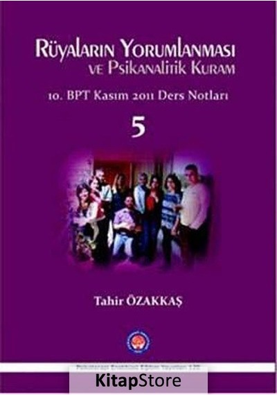 Rüyaların Yorumlanması ve Psikanalitik Kuram - Tahir Özakkaş - Psikoterapi Enstitüsü