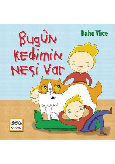 Bugün Kedimin Nesi Var - Baha Yüce - Nar Çocuk