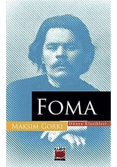 Foma - Maksim Gorki - Elips Kitapları