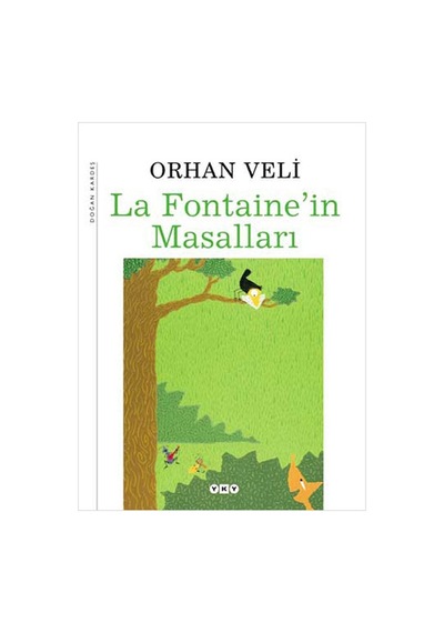 La Fontaine'in Masalları (51 Masal) - Orhan Veli Kanık - Yapı Kredi Yayınları