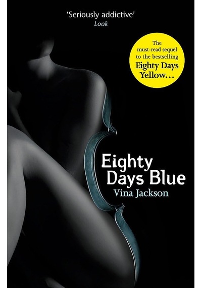 Eighty Days Blue: The Second Book İn The Spicy And Pulse-racing Romantic Series Eighty Days 2