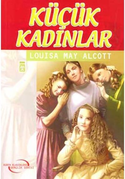 Küçük Kadınlar - Louisa May Alcott - Timaş Çocuk