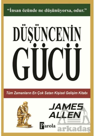 Düşüncenin Gücü Parola Yayınları James Allen