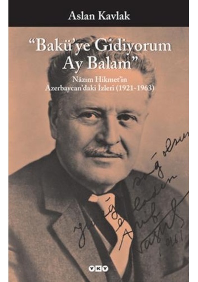 Bakü'ye Gidiyorum Ay Balam - Aslan Kavlak - Yapı Kredi Yayınları